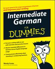 бесплатно читать книгу Intermediate German For Dummies автора Wendy Foster