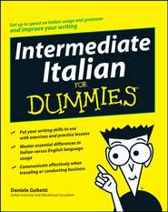 бесплатно читать книгу Intermediate Italian For Dummies автора Daniela Gobetti