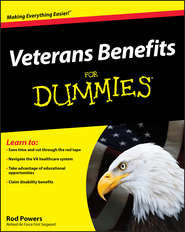 бесплатно читать книгу Veterans Benefits For Dummies автора Rod Powers