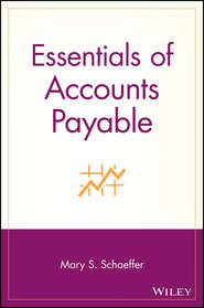 бесплатно читать книгу Essentials of Accounts Payable автора Mary Schaeffer
