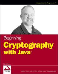 бесплатно читать книгу Beginning Cryptography with Java автора David Hook