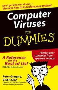 бесплатно читать книгу Computer Viruses For Dummies автора Peter Gregory