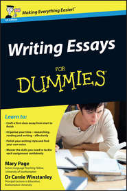 бесплатно читать книгу Writing Essays For Dummies автора Carrie Winstanley