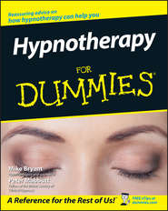 бесплатно читать книгу Hypnotherapy For Dummies автора Mike Bryant