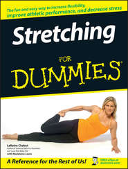 бесплатно читать книгу Stretching For Dummies автора LaReine Chabut