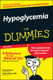 бесплатно читать книгу Hypoglycemia For Dummies автора Cheryl Chow