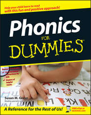 бесплатно читать книгу Phonics for Dummies автора Susan Greve