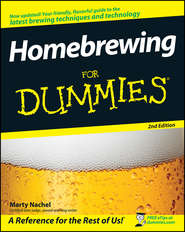 бесплатно читать книгу Homebrewing For Dummies автора Marty Nachel