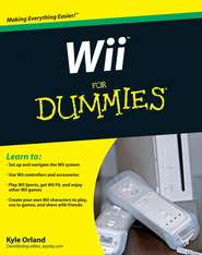 бесплатно читать книгу Wii For Dummies автора Kyle Orland