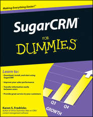 бесплатно читать книгу SugarCRM For Dummies автора Karen Fredricks