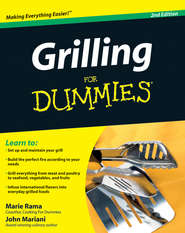 бесплатно читать книгу Grilling For Dummies автора John Mariani