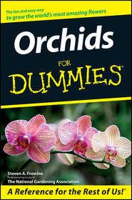 бесплатно читать книгу Orchids For Dummies автора  The Editors of the National Gardening Association