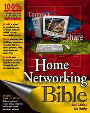 бесплатно читать книгу Home Networking Bible автора Sue Plumley