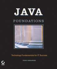 бесплатно читать книгу Java Foundations автора Todd Greanier