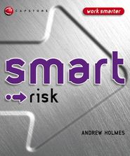 бесплатно читать книгу Smart Risk автора Andrew Holmes