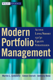 бесплатно читать книгу Modern Portfolio Management. Active Long/Short 130/30 Equity Strategies автора 