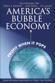 бесплатно читать книгу America's Bubble Economy. Profit When It Pops автора 