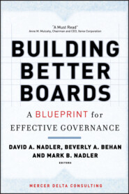 бесплатно читать книгу Building Better Boards. A Blueprint for Effective Governance автора 