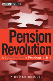 бесплатно читать книгу Pension Revolution. A Solution to the Pensions Crisis автора Keith Ambachtsheer