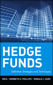 бесплатно читать книгу Hedge Funds. Definitive Strategies and Techniques автора 