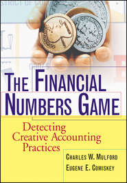 бесплатно читать книгу The Financial Numbers Game. Detecting Creative Accounting Practices автора Charles Mulford