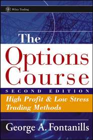 бесплатно читать книгу The Options Course. High Profit and Low Stress Trading Methods автора George Fontanills