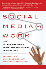 бесплатно читать книгу Social Media at Work. How Networking Tools Propel Organizational Performance автора 