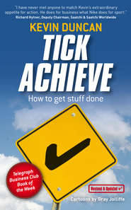 бесплатно читать книгу Tick Achieve. How to Get Stuff Done автора Kevin Duncan