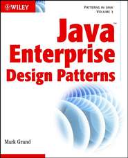 бесплатно читать книгу Java Enterprise Design Patterns. Patterns in Java автора Mark Grand