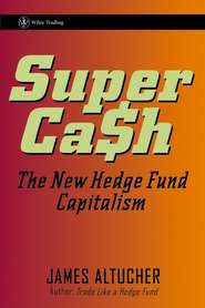 бесплатно читать книгу SuperCash. The New Hedge Fund Capitalism автора James Altucher