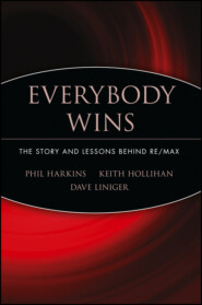 бесплатно читать книгу Everybody Wins. The Story and Lessons Behind RE/MAX автора 