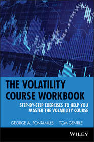 бесплатно читать книгу The Volatility Course автора Tom Gentile