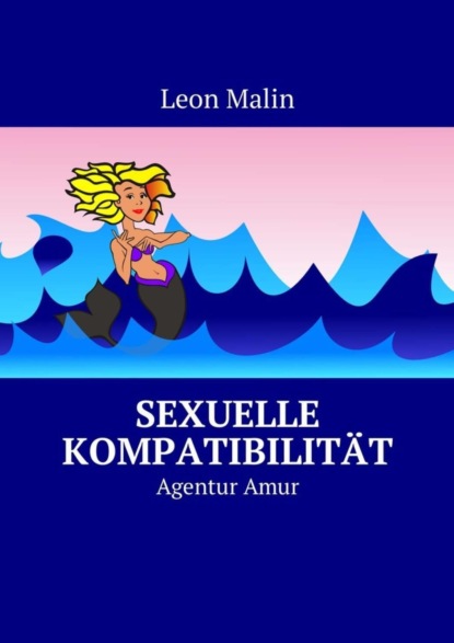 Sexuelle Kompatibilität. Agentur Amur