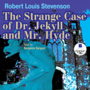 бесплатно читать книгу The Strange Case of Dr. Jekyll and Mr. Hyde автора Роберт Стивенсон