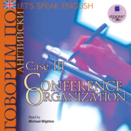 бесплатно читать книгу Let's Speak English. Case 3. Conference Organization автора  Коллектив авторов