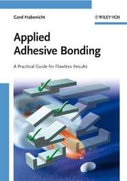 бесплатно читать книгу Applied Adhesive Bonding. A Practical Guide for Flawless Results автора Gerd Habenicht