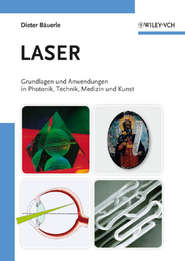 бесплатно читать книгу Laser. Grundlagen und Anwendungen in Photonik, Technik, Medizin und Kunst автора Dieter Bauerle