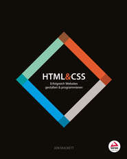 бесплатно читать книгу HTML and CSS. Erfolgreich Websites gestalten und programmieren автора Jon Duckett