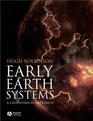 бесплатно читать книгу Early Earth Systems. A Geochemical Approach автора Hugh Rollinson