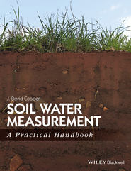 бесплатно читать книгу Soil Water Measurement. A Practical Handbook автора J. Cooper
