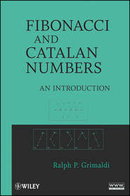 бесплатно читать книгу Fibonacci and Catalan Numbers. An Introduction автора Ralph Grimaldi