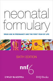 бесплатно читать книгу Neonatal Formulary. Drug Use in Pregnancy and the First Year of Life автора Edmund Hey