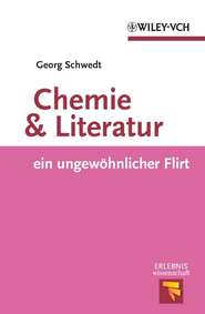 бесплатно читать книгу Chemie und Literatur. ein ungewohnlicher Flirt автора Prof. Schwedt