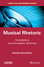 бесплатно читать книгу Musical Rhetoric. Foundations and Annotation Schemes автора Patrick Saint-Dizier
