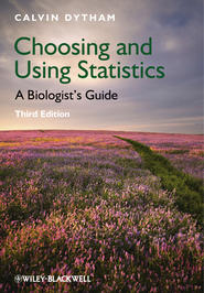 бесплатно читать книгу Choosing and Using Statistics. A Biologist's Guide автора Calvin Dytham