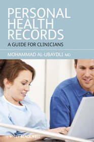 бесплатно читать книгу Personal Health Records. A Guide for Clinicians автора Mohammad Al-Ubaydli