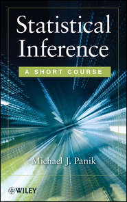 бесплатно читать книгу Statistical Inference. A Short Course автора Michael Panik