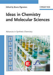 бесплатно читать книгу Ideas in Chemistry and Molecular Sciences. Advances in Synthetic Chemistry автора Bruno Pignataro