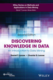 бесплатно читать книгу Discovering Knowledge in Data. An Introduction to Data Mining автора Daniel Larose