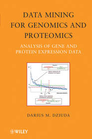 бесплатно читать книгу Data Mining for Genomics and Proteomics. Analysis of Gene and Protein Expression Data автора Darius Dziuda